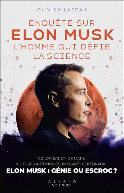 Enquête sur Elon Musk, l’homme qui défie la science