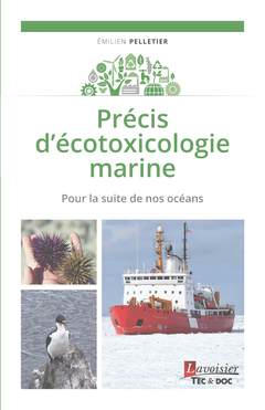 Précis d’écotoxicologie marine. Pour la suite de nos océans