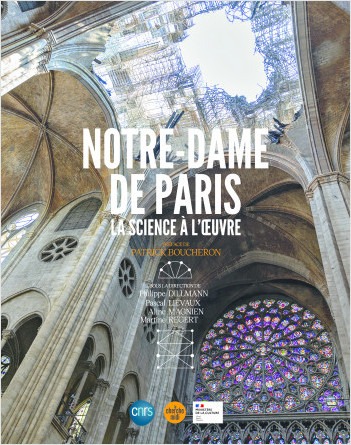 Notre Dame de Paris la Science à l’œuvre