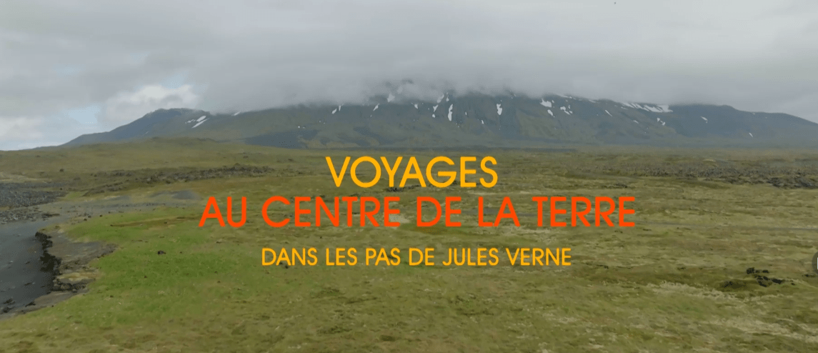 Voyages au centre de la terre : dans les pas de Jules Verne