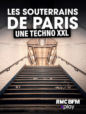 Les souterrains de Paris  Une techno XXL  Pernel Média avec la participation de RMC Découverte