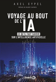 Voyage au bout de l’IA  Ce qu’il faut savoir sur l’intelligence artificielle